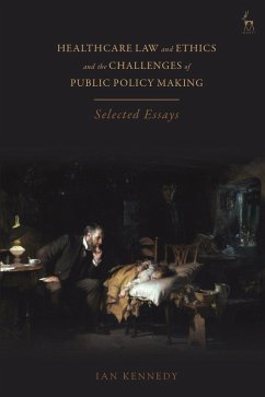 Healthcare Law and Ethics and the Challenges of Public Policy Making (eBook, ePUB) - Kennedy, Ian