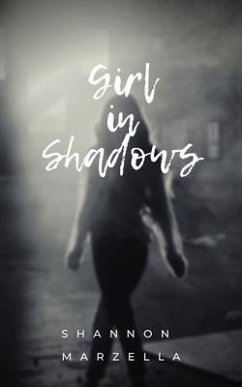Girl in Shadows (eBook, ePUB) - Marzella, Shannon