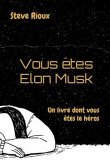Vous êtes Elon Musk (eBook, ePUB)