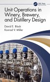 Unit Operations in Winery, Brewery, and Distillery Design (eBook, PDF)