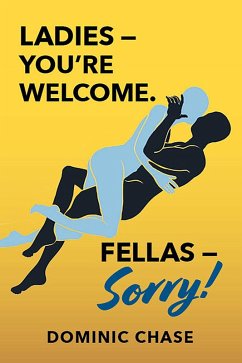 Cover Ladies - You're welcome. Fellas - Sorry! (eBook, ePUB)