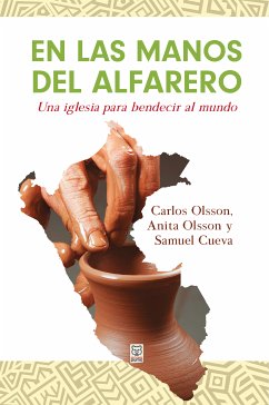 En las manos del alfarero (eBook, ePUB) - Olsson, Carlos; Olsson, Anita; Cueva, Samuel