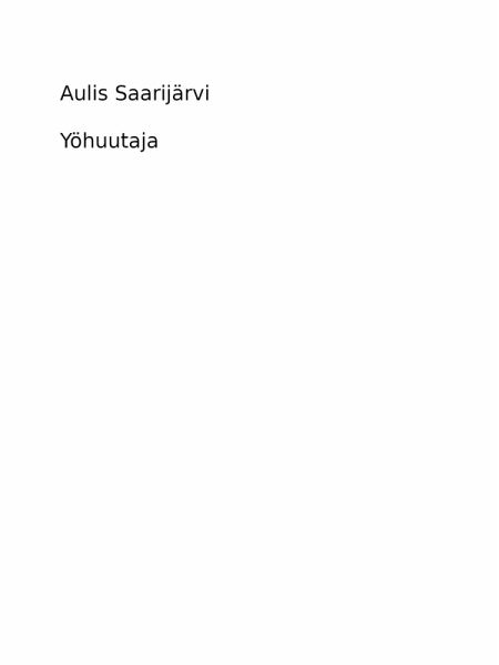 Yöhuutaja (eBook, ePUB) Yöhuutaja (eBook, ePUB)