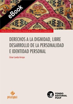 Derechos a la dignidad, libre desarrollo de la personalidad e identidad personal (eBook, ePUB) Cover Derechos a la dignidad, libre desarrollo de la personalidad e identidad personal (eBook, ePUB)