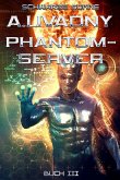 Schwarze Sonne (Phantom-Server Buch 3) (eBook, ePUB)