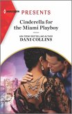 Cinderella for the Miami Playboy (eBook, ePUB)