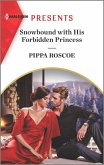 Snowbound with His Forbidden Princess (eBook, ePUB) Snowbound with His Forbidden Princess (eBook, ePUB)