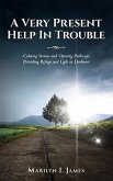 A Very Present Help In Trouble (eBook, ePUB)