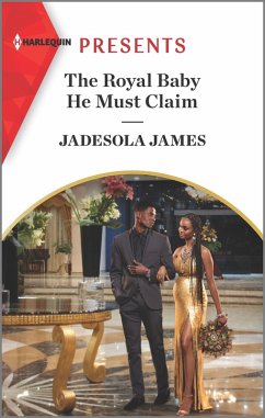 The Royal Baby He Must Claim (eBook, ePUB) - James, Jadesola