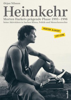 Heimkehr. Morten Harkets prägende Phase 1993-1998 (Mängelexemplar) - Nilsson, Ørjan