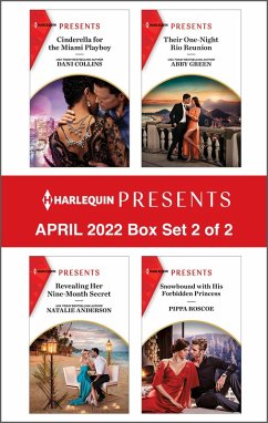 Harlequin Presents April 2022 - Box Set 2 of 2 (eBook, ePUB) - Collins, Dani; Anderson, Natalie; Green, Abby; Roscoe, Pippa