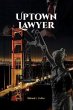 UPTOWN LAWYER (eBook, ePUB) - Bild 1