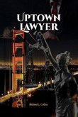 UPTOWN LAWYER (eBook, ePUB)