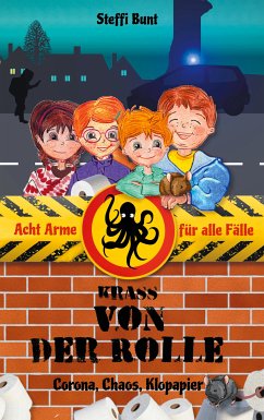 Krass von der Rolle - Corona, Chaos, Klopapier (eBook, ePUB) - Bunt, Steffi