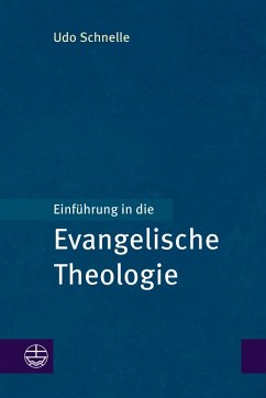 Einführung in die Evangelische Theologie (eBook, PDF) - Schnelle, Udo