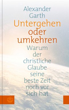 Untergehen oder Umkehren (eBook, PDF) - Garth, Alexander