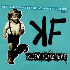 Memorable Songs By A Great Artist Of Our Time I - Kleen Flitzpiepe