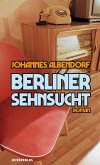 Berliner Sehnsucht (eBook, ePUB)