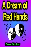 A Dream of Red Hands (eBook, ePUB)