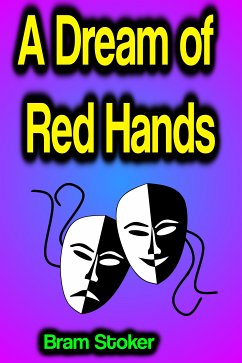 A Dream of Red Hands (eBook, ePUB) - Stoker, Bram