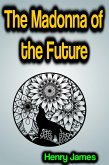 The Madonna of the Future (eBook, ePUB)