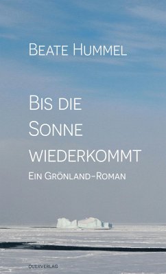 Bis die Sonne wiederkommt (eBook, ePUB) - Hummel, Beate