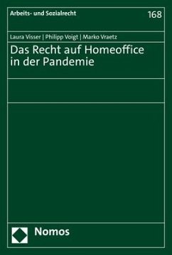 Das Recht auf Homeoffice in der Pandemie - Visser, Laura;Voigt, Philipp;Vraetz, Marko