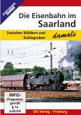 Die Eisenbahn im Saarland - damals, DVD-Video