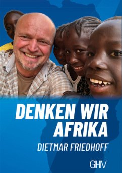 Denken wir Afrika - Friedhoff, Dietmar