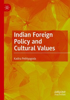 Indian Foreign Policy and Cultural Values - Pethiyagoda, Kadira