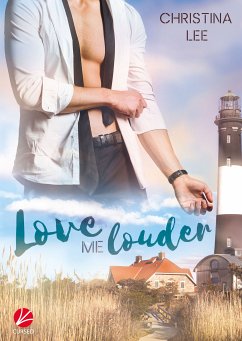 Love me louder (eBook, ePUB) - Lee, Christina