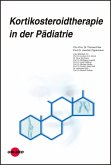 Kortikosteroidtherapie in der Pädiatrie (eBook, PDF)