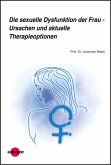 Die sexuelle Dysfunktion der Frau - Ursachen und aktuelle Therapieoptionen (eBook, PDF)