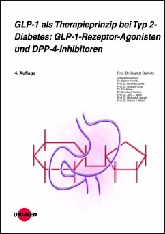 GLP-1 als Therapieprinzip bei Typ 2-Diabetes: GLP-1-Rezeptor-Agonisten und DPP-4-Inhibitoren (eBook, PDF) - Gallwitz, Baptist