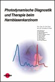 Photodynamische Diagnostik und Therapie beim Harnblasenkarzinom (eBook, PDF)