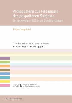 Prolegomena zur Pädagogik des gespaltenen Subjekts (eBook, PDF) - Langnickel, Robert