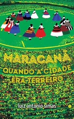 Maracanã (eBook, ePUB) - Simas, Luiz Antonio