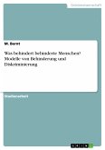 Was behindert behinderte Menschen? Modelle von Behinderung und Diskriminierung (eBook, PDF)