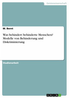 Was behindert behinderte Menschen? Modelle von Behinderung und Diskriminierung (eBook, PDF) - Bernt, M.