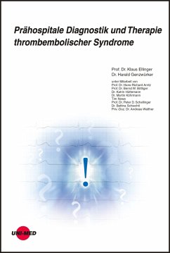 Prähospitale Diagnostik und Therapie thrombembolischer Syndrome (eBook, PDF) - Ellinger, Klaus; Genzwürker, Harald