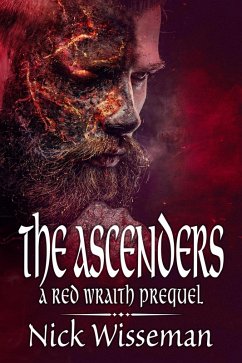 The Ascenders: A Red Wraith Prequel Novella (The Red Wraith, #0) (eBook, ePUB) - Wisseman, Nick