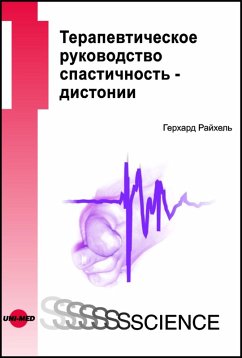 Therapy Guide Spasticity - Dystonia - Russian edition (eBook, PDF) - Reichel, Gerhard