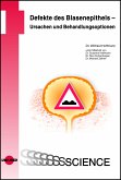 Defekte des Blasenepithels - Ursachen und Behandlungsoptionen (eBook, PDF)