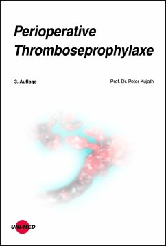 Perioperative Thromboseprophylaxe (eBook, PDF) - Kujath, Peter