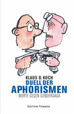 Duell der Aphorismen - Koch, Klaus D.