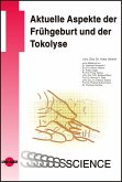 Aktuelle Aspekte der Frühgeburt und der Tokolyse (eBook, PDF)