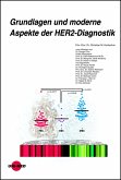 Grundlagen und moderne Aspekte der HER2-Diagnostik (eBook, PDF)