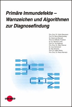 Primäre Immundefekte - Warnzeichen und Algorithmen zur Diagnosefindung (eBook, PDF) - Baumann, Ulrich; Belohradsky, Bernd; Bernuth, Horst von; Friedrich, Wilhelm