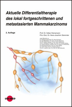 Aktuelle Differentialtherapie des lokal fortgeschrittenen und metastasierten Mammakarzinomes (eBook, PDF) - Heinemann, Volker; Stemmler, Hans-Joachim