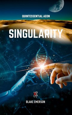 Singularity (Quintessential Aeon, #2) (eBook, ePUB) - Emerson, Blake